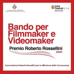 A Calvi dell’Umbria la 16° edizione del Premio Roberto Rossellini